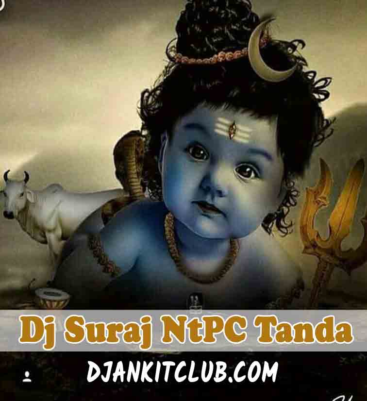 Saj Rahe Mere Bhole Baba Nirale Dulhe Me - (Full Vibration Hard Gms Punch Dance Mix) Dj Suraj NtPC Tanda